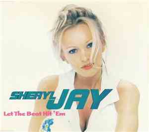 Sheryl Jay - Let The Beat Hit 'Em