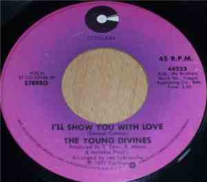 The Young Divines - I'll Show You With Love / Deep In Your Heart