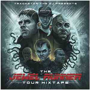 Trackstar The DJ - The Jewel Runner Tour Mixtape