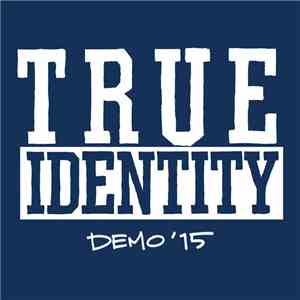 True Identity  - Demo'15