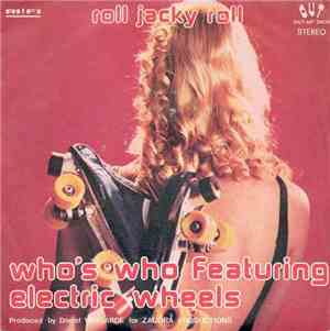 Who's Who featuring Electric Wheels - Roll Jacky Roll