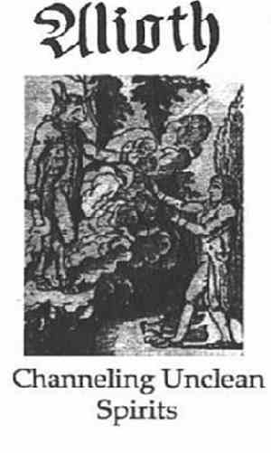 Alioth  - Channeling Unclean Spirits