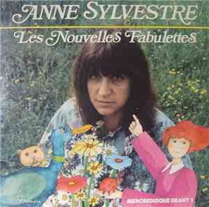 Anne Sylvestre - Les Nouvelles Fabulettes