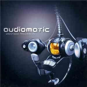 Audiomatic - Undefined Frequencies