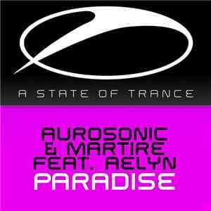 Aurosonic & Martire Feat. Aelyn - Paradise