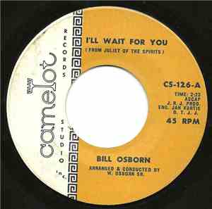 Bill Osborne  - I'll Wait For You b/w Give Me Back My Soul