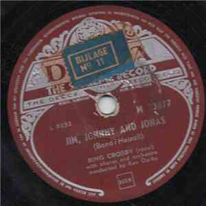 Bing Crosby - Jim, Johnny And Jonas