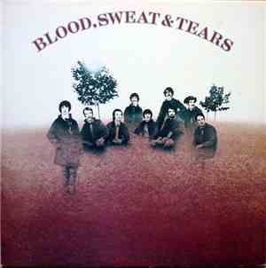 Blood, Sweat And Tears - Blood, Sweat And Tears