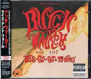 Butch Walker And The Let's-Go-Out-Tonites - The Rise And Fall Of Butch Walk ...