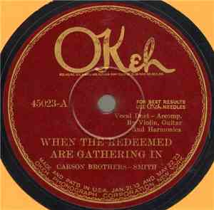 Carson Brothers - Smith - When The Redeemed Are Gathering In / Don't Grieve ...