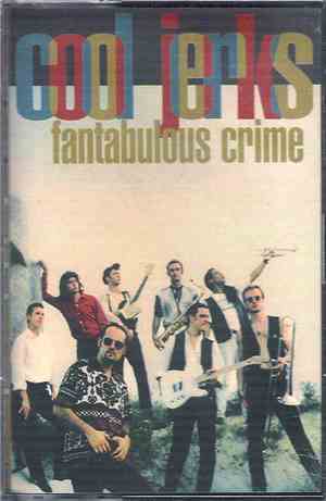Cool Jerks - Fantabulous Crime