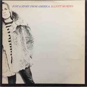 Elliott Murphy - Just A Story From America