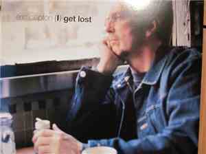 Eric Clapton - (I) Get Lost