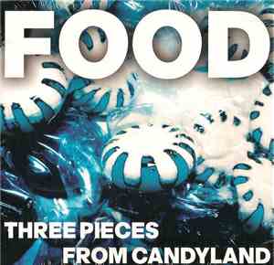 FOOD  - Three Pieces From Candyland