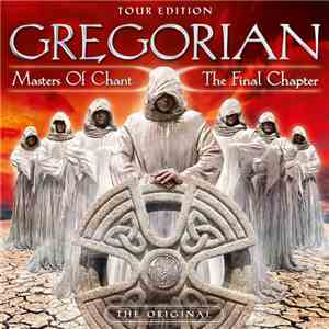 Gregorian - Masters Of Chant X: The Final Chapter (Tour Edition)