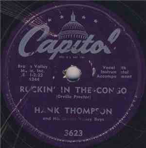 Hank Thompson And His Brazos Valley Boys - Rockin' In The Congo