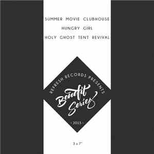 Holy Ghost Tent Revival, Hungry Girl, Summer Movie Clubhouse - Benefit Seri ...