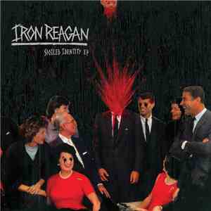 Iron Reagan - Spoiled Identity