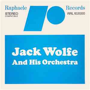 Jack Wolfe And His Orchestra - Untitled