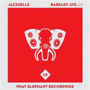 Jazzuelle - Barkley Ave. EP