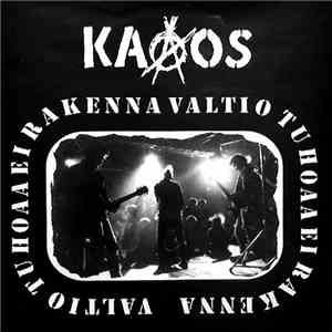 Kaaos - Valtio Tuhoaa Ei Rakenna