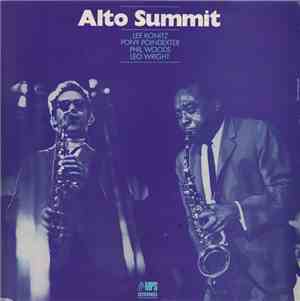 Lee Konitz / Pony Poindexter / Phil Woods / Leo Wright - Alto Summit