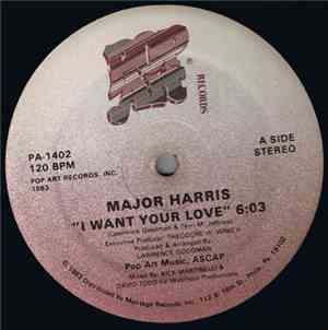 Major Harris - I Want Your Love