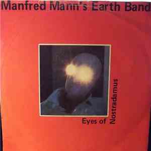 Manfred Mann's Earth Band - Eyes Of Nostradamus
