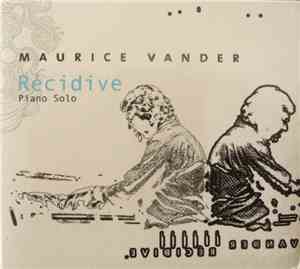 Maurice Vander - Récidive