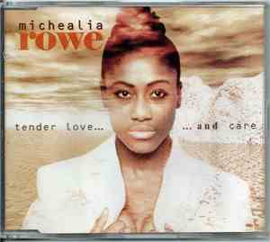 Michealia Rowe - Tender Love And Care