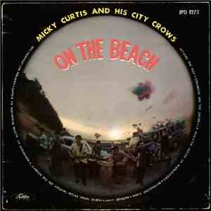 Micky Curtis & His City Crows - On The Beach