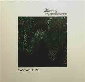 Müller & die Platemeiercombo - Castafiore