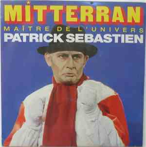 Patrick Sébastien - Mitterran - Maître de L'univers