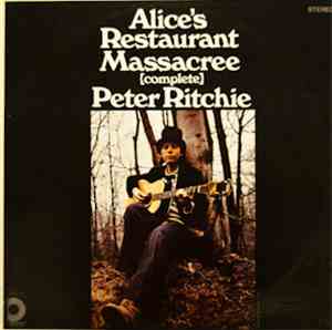 Peter Ritchie - Alice's Restaurant Massacree (Complete)
