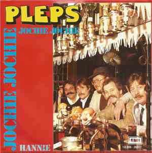 Pleps - Jochie Jochie / Hannie
