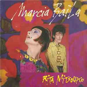 Rita Mitsouko - Marcia Baïla