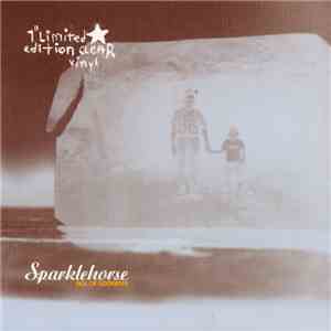 Sparklehorse - Sick Of Goodbyes
