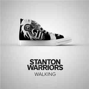 Stanton Warriors - Walking