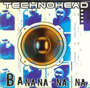 Technohead - Banana-na-na - DumB DiddY DumB