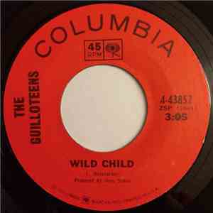 The Guilloteens - Wild Child / You Think You're Happy