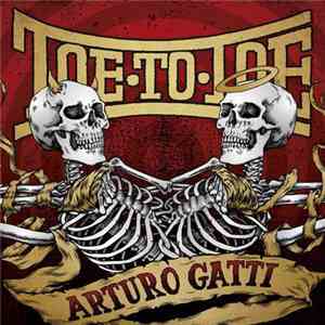 Toe To Toe - Arturo Gatti