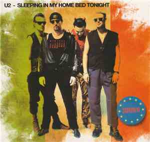 U2 - Sleeping In My Home Bed Tonight