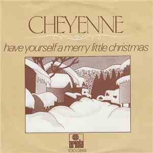 Cheyenne  - Have Yourself A Merry Little Christmas