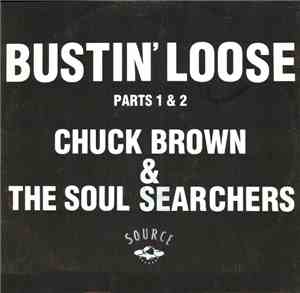 Chuck Brown & The Soul Searchers - Bustin' Loose (Parts 1 & 2)