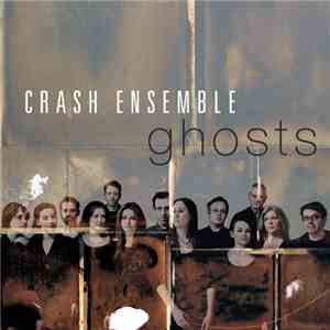 Crash Ensemble - Ghosts