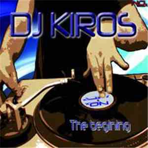 DJ Kiros - The Begining