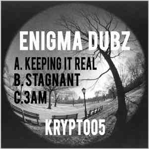Enigma Dubz - Keepin It Real E.P