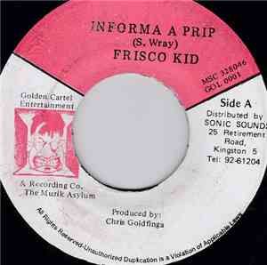Frisco Kid / Jnr Cat - Informa A Prip / Hot And Exquisite
