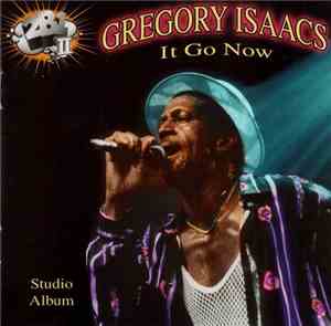 Gregory Isaacs - It Go Now