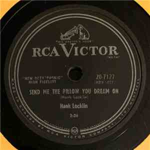 Hank Locklin - Send Me The Pillow You Dream On / Why Don't You Haul Off And ...